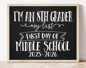 My last First Day of 8th Grade Sign, Eighth Grade Chalkboard  Sign Printable, 1st Day of Junior High, Instant Download WBS01