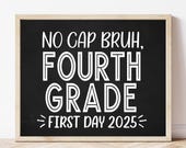 Printable First Day of Fourth Grade Sign, First day of 4th, Back To School Sign, First Day Chalkboard Sign, Fourth Grade Sign 2025 BWA01