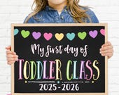 Toddler Class Sign Printable, First Day of Toddler Class Sign, First Day Photo Prop, Chalkboard Sign, 1st Day Day Toddler Class, PRB21