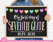 First Day of 7th Grade, Printable First Day, 7th Grade School Sign, Back To School Sign, Seventh Grade Chalkboard Sign, 7th Grade Sign PRB21
