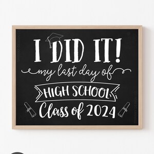 Last Day of Senior Year Sign, Class of 2024 sign, Printable Graduation Sign, Senior Photo Prop, High School Graduation, Instant Download