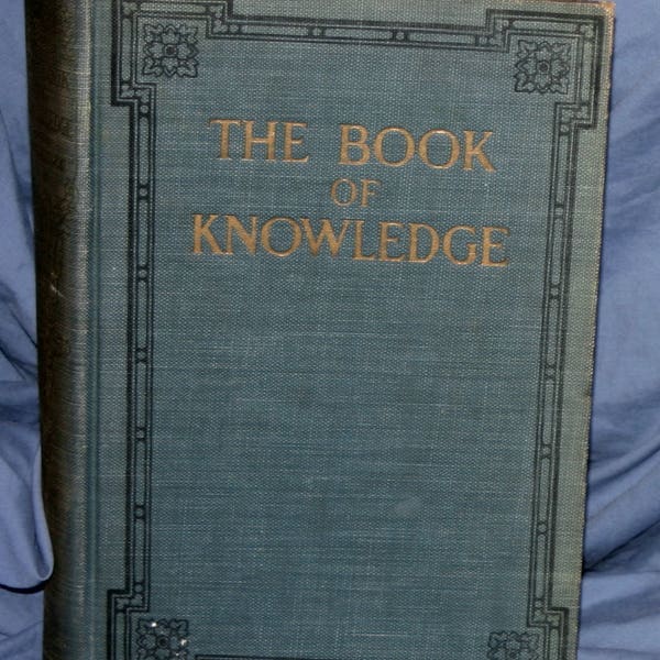 The Book Of Knowledge, Volume 3, The Children's Encyclopaedia, 1912