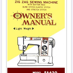 以下が含まれることがあります： 「De Luxe Zig Zag Sewing Machine」と「Owner's Manual」のテキストが入った、モデルFA630のヴィンテージミシンイラスト。画像は黄色とマルーンの配色で、ミシンは白と赤です。