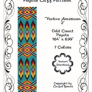 May include: A peyote stitch cuff pattern for beading, featuring a geometric design with red, yellow, orange, white, and blue beads on a turquoise background. The pattern is 1.64 inches wide and 6.99 inches long and uses 7 colours. The text "Native American 2" and "Odd Count Peyote" is also included.