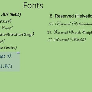 May include: A green background displays a list of fonts with their names. The text includes font names such as Script MT Bold, Century, and Helvetica. The word "Fonts" is at the top of the image.