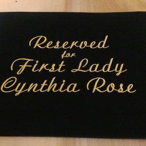 Custom Embroidered Pew Sash, First Lady Reserved Sign, Chair Drape