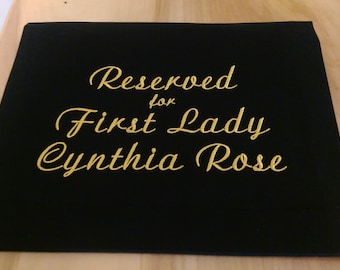 Custom Embroidered Pew Sash, First Lady Reserved Sign, Chair Drape