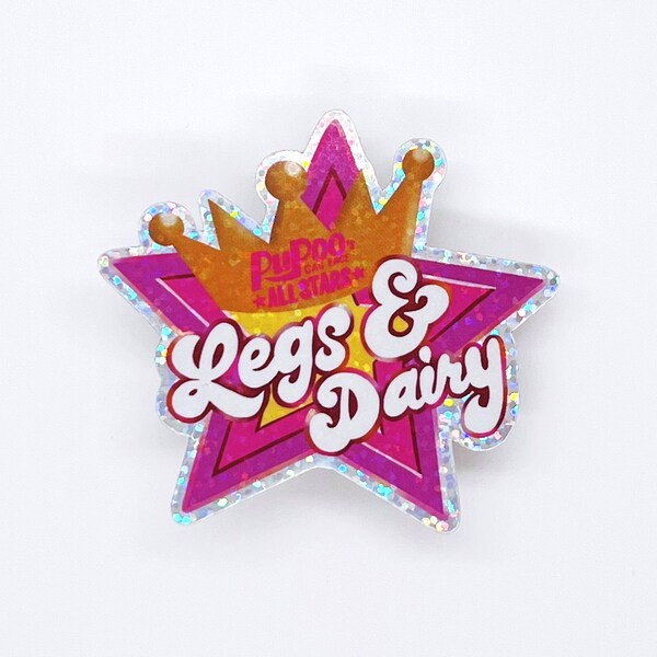 Legs And Dairy (Legendary) All Stars RuPaul's Drag Race Glitter Sticker