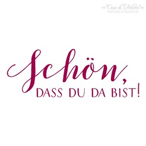Stempel Schön, dass Du da bist! Kalligrafie