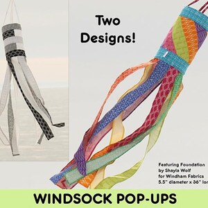 May include: A Pop-Up Kit for making windsocks. The image shows two windsock designs: one in black and gray, the other in a colorful patchwork pattern. The kit includes instructions, a small spring, a swivel hook, and a label. The windsocks are 5.5" diameter x 36" long.