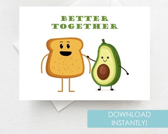 Valentine's Day Card | Funny Valentine's Card, Cute Avocado and Toast Card, Better Together Love Card, Printable Card, Instant Download
