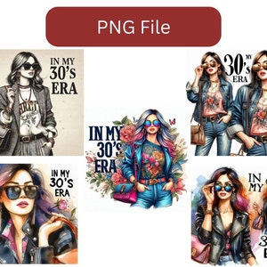 In my Thirties Era PNG Sublimation Design Files In my 30&#39;s Era