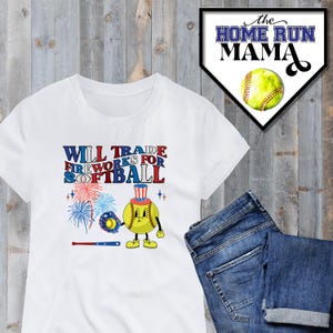 Will Trade Fireworks for Softball Retro Design | PNG | Softball 4th Of July | Fireworks + Softball | Softball Holiday | Softball Shirt |