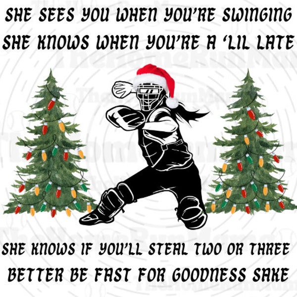 Softball Christmas Design: She Sees You When You're Swinging |  Softball Catcher PNG | The Catcher Sees Everything | Softball Design
