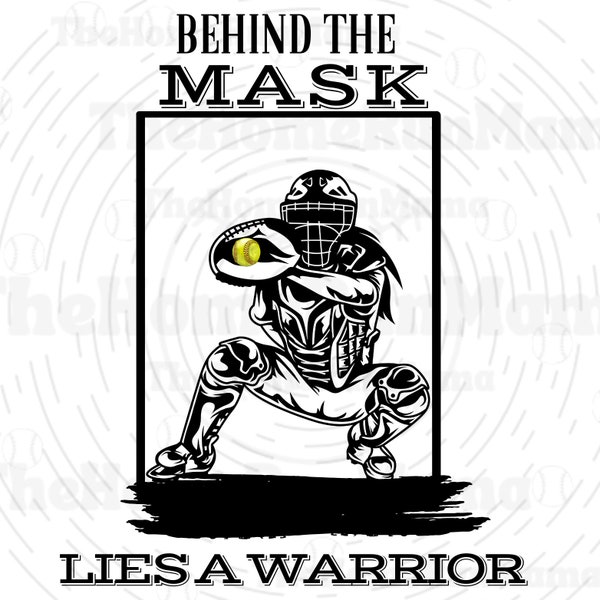 Behind the Mask Warrior - Softball Catcher Digital Design - Instant Download | PNG