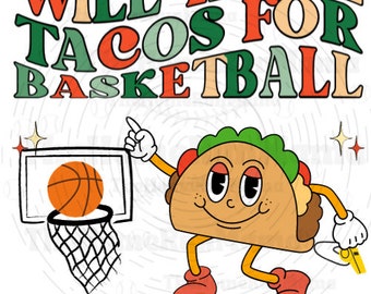 Will Trade Tacos for Basketball retro PNG design! Cinco De Mayo Basketball