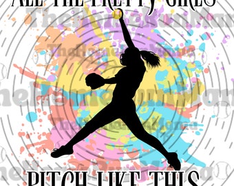 Softball Pitcher PNG SVG JPG | All The Pretty Girls Pitch Like This | Softball Pitcher Silhouette