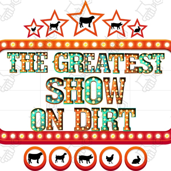 The Greatest Show on Dirt Livestock Show Digital PNG