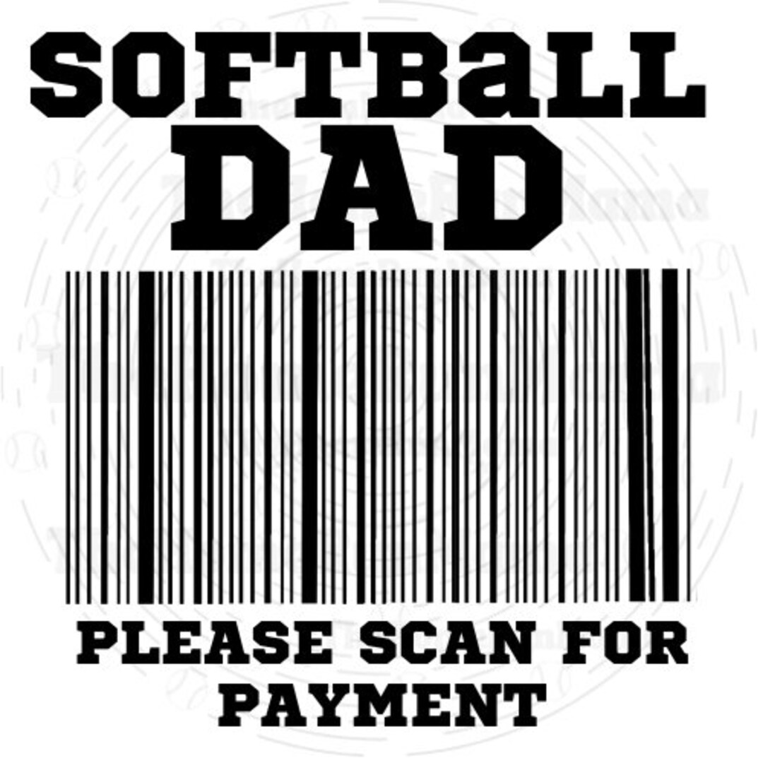Softball Dad Please Scan for Payment PNG SVG JPG Empty Wallet Full Heart Sports Dad Sports Dad