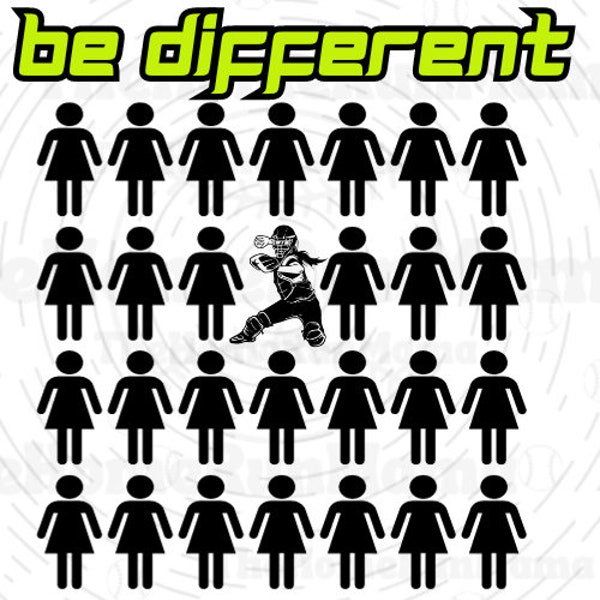 Be Different | Stand Out Among The Crowd | Softball Catcher PNG