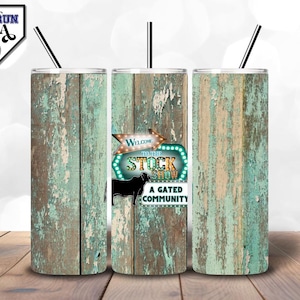 Welcome To The Stock Show | Tumbler Wrap | Livestock Show Week | Livestock Exhibitors | Show Barn | Show Brahman | PNG | 20OZ + 30OZ
