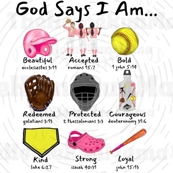 Dieu dit que je suis... PNG I Softball Designs | Belle, acceptée, audacieuse, rachetée, protégée, courageuse, gentille, forte, loyale