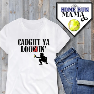 Caught Ya Lookin' | Softball Catcher | Backward K | Pitcher Catcher Player Fan Apparel Gifts Accessories And More | PNG | Throwing Strikes