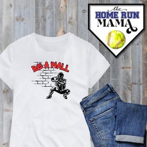 Be A Wall | Baseball Catcher PNG  | Nothing Past You | T-shirt Hoodie Hat Sticker Tumbler Gift | Baseball Player | Baseball Season | Catcher