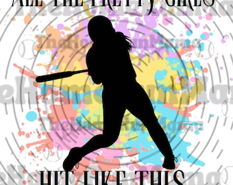 Softball Player PNG | All The Pretty Girls Hit Like This | Softball Player Silhouette