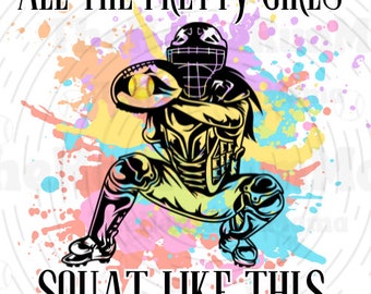 Softball PNG SVG JPG | All The Pretty Girls Squat Like This | Softball Catcher