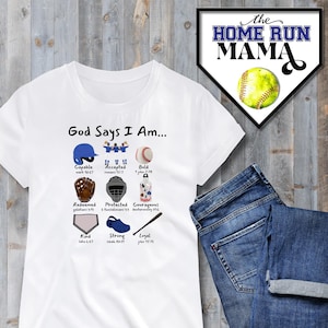 God Says I Am PNG I Baseball Design | Capable Accepted Bold Redeemed Protected Courageous Kind Strong Loyal | Bible Verses | Baseball Shirt