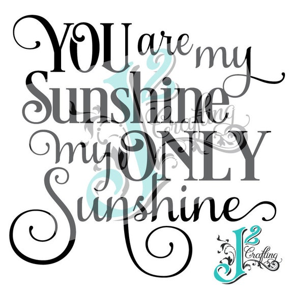 You Are My Sunshine Svg You Are My Sunshine #2 SVG Cut File