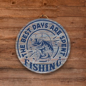 Fishing Days, Fishing Gifts, Cabin House Decor, Wall Hanging Decor, Living Room Wall Art, Lake Sign, Home Decor Signs, Cabin Fishing Sign