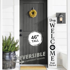 Dogs Welcome Porch Sign: Weatherproof Dog Lover Gift (7.75&quot; x 46&quot;)