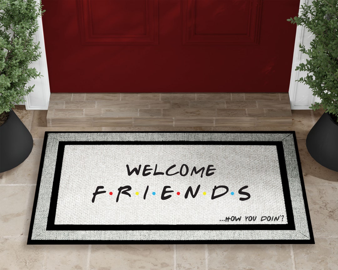 Friends Door Mat Doormat Funny Door Mat Etsy