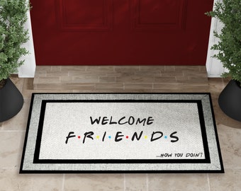 Friends Door Mat - Welcome Doormat - Funny Door Mat