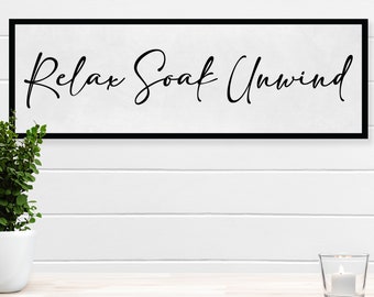 Relax Soak Unwind, Tub Sign, Bathtub Sign, Wooden Bathroom Sign, Farmhouse Style, Spa Decor, Bathroom Signs, Bathroom Wall Art, Wood Sign