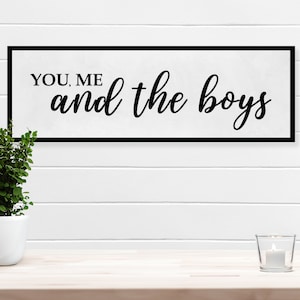 You Me And The Boys, Mothers Day From Boys, Sign For Above Couch, Gift For Boy Mom, Family Wall Decor, Wall Hanging Decor, Entry Way Decor image 1