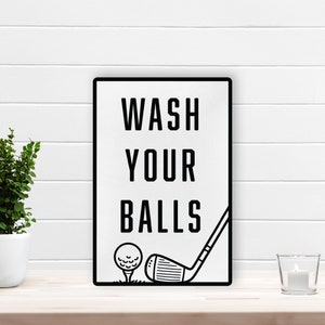 Funny Golf Bathroom Sign: Wash Balls, Man Cave Decor