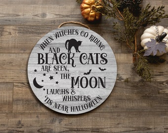 When Witches Riding, Tis Halloween Fall Signs, Round Wood Sign