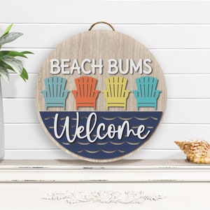 Beach Bum Gift, Beach Lover Gift, Beach House Sign, Beach Sign, Novelty Sign, Welcome Door Sign, Beach Door Hanger, Beach Theme