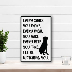 Funny Dog Watching You Sign: Pet Decor, Dog Lover Gift