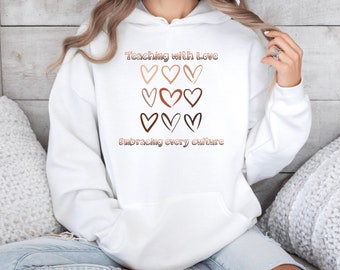 Teaching With Love Teacher, Sweatshirt Cute Teacher Sweatshirt, Teacher Appreciation Sweatshirt, Gift for Teacher, Teacher Hoodie