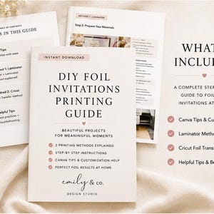 May include: A digital guide titled DIY Foil Invitations Printing Guide by Emily & Co. Design Studio. The document outlines step-by-step instructions for foil printing using a laminator or Cricut, including Canva tips and best practices for home use.