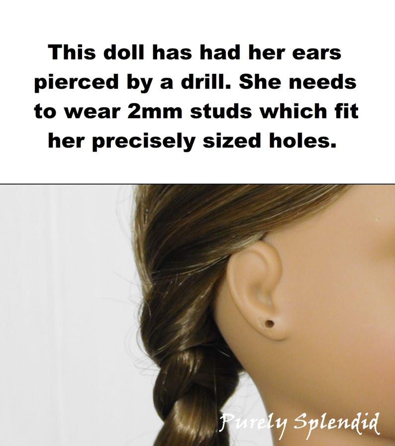 Doll who has drilled holes wears 2mm sized earrings