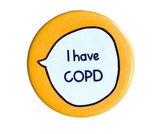I Have COPD - Pin Badge Button
