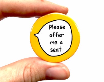 Please Offer Me A Seat - Pin Badge Button - Disability  display picture 1