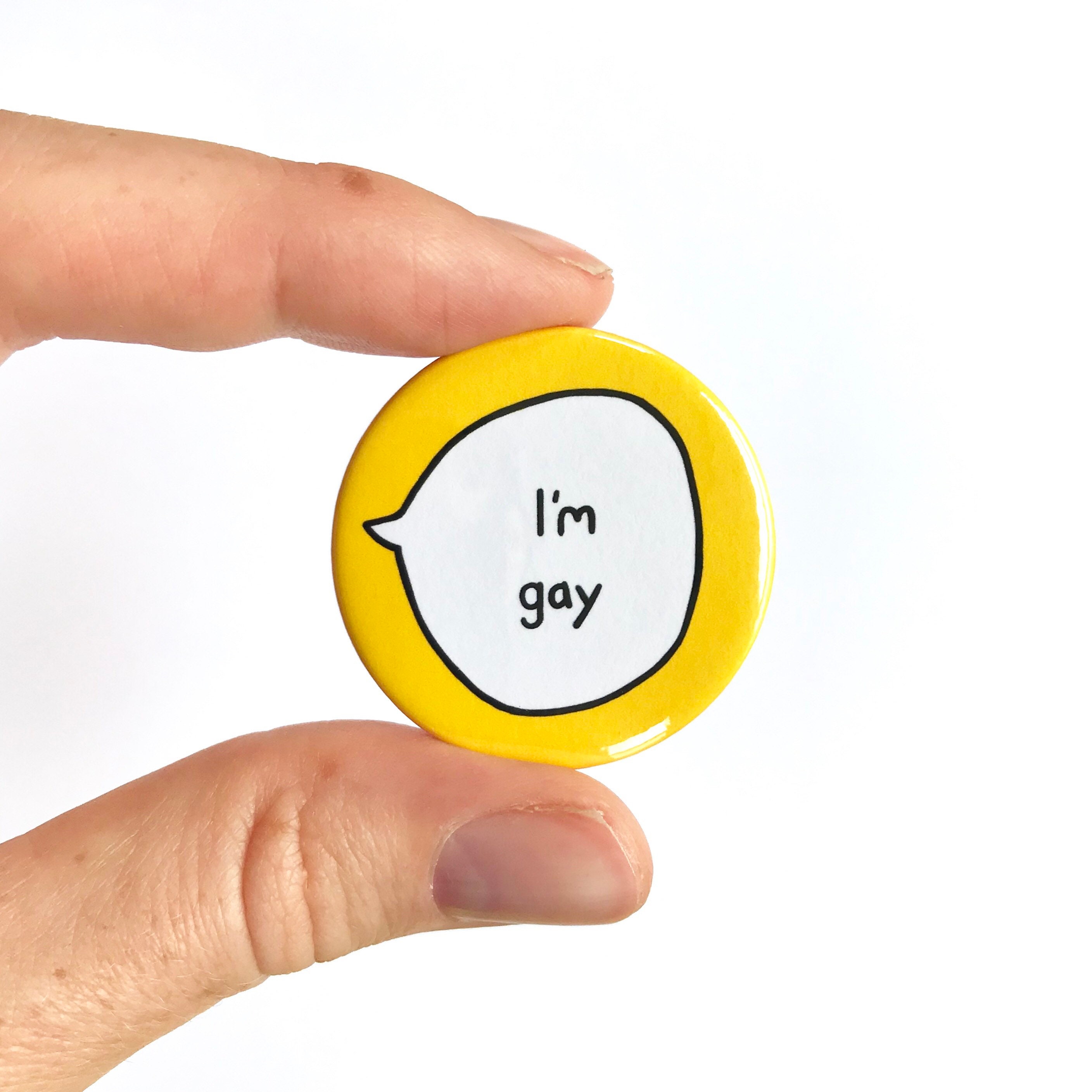 I'm Gay Pin Badge Button Etsy