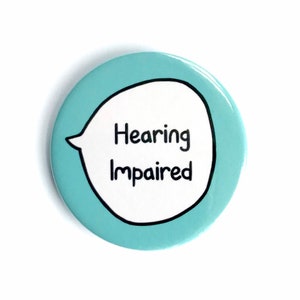 Hörgeschädigt - Deaf HoH - Pin Anstecker