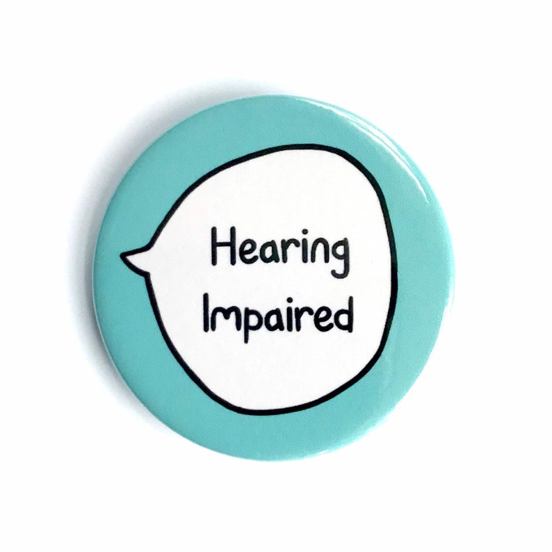 Hearing Impaired Pin Badge Button image 1